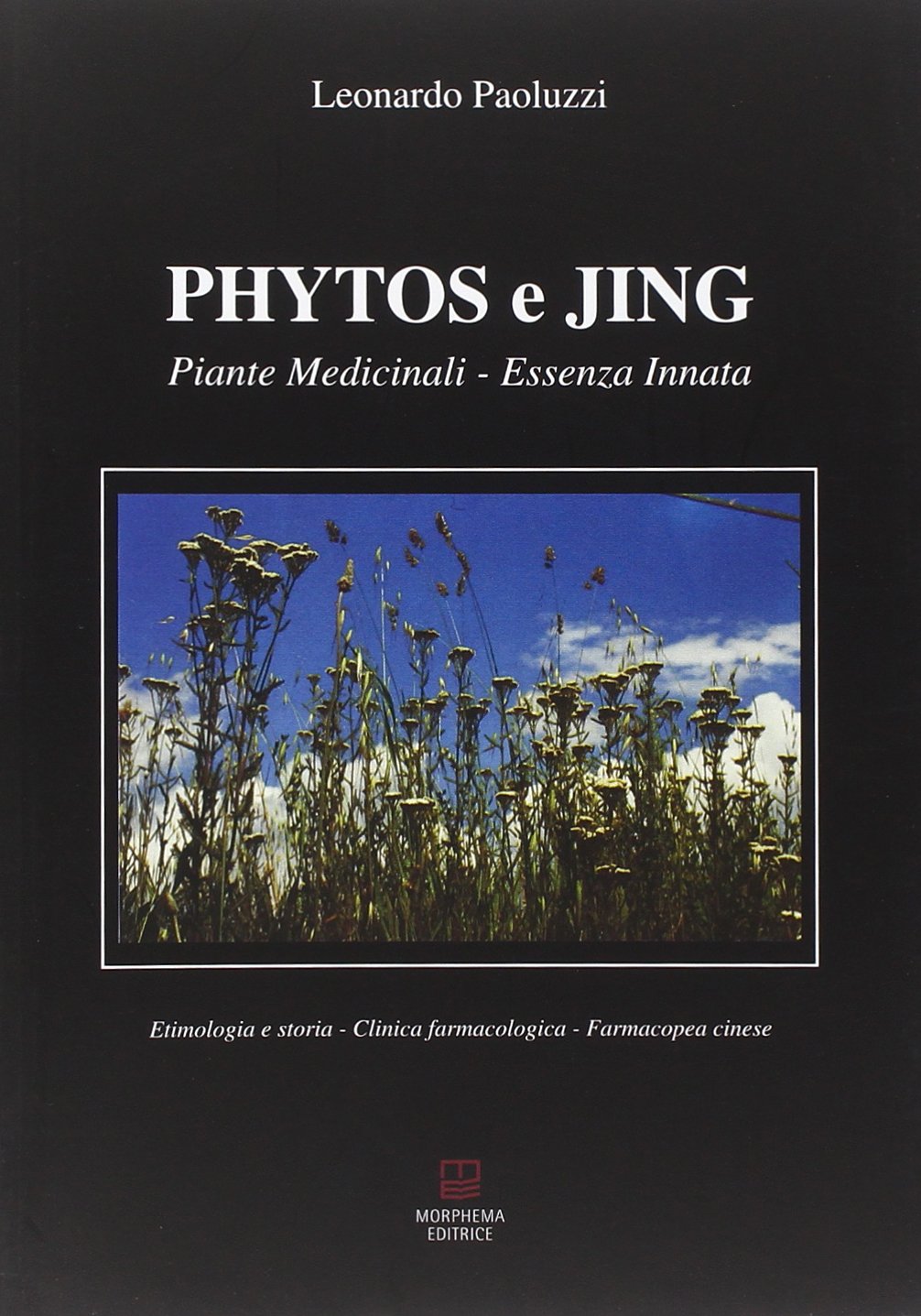 Phytos e Jing. Piante medicinali. Essenza innata Health, Nutrition & Fitness