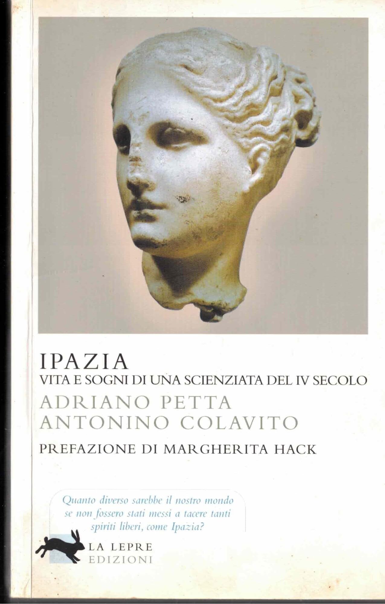 Ipazia. Vita e sogni di una scienziata del IV secolo Science
