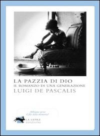 La pazzia di Dio (Visioni) Contemporary literature