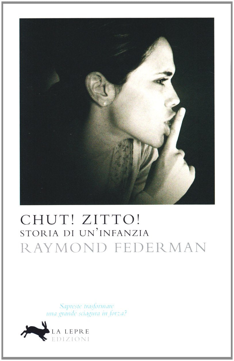 Chut! Zitto! Storia di un'infanzia book
