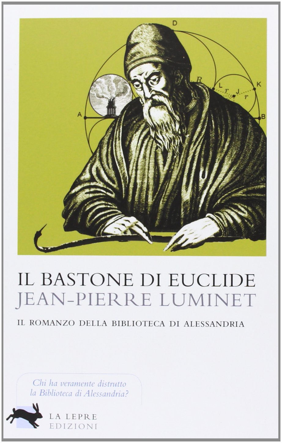Il bastone di Euclide. Il romanzo della biblioteca di Alessandria Historical Fiction