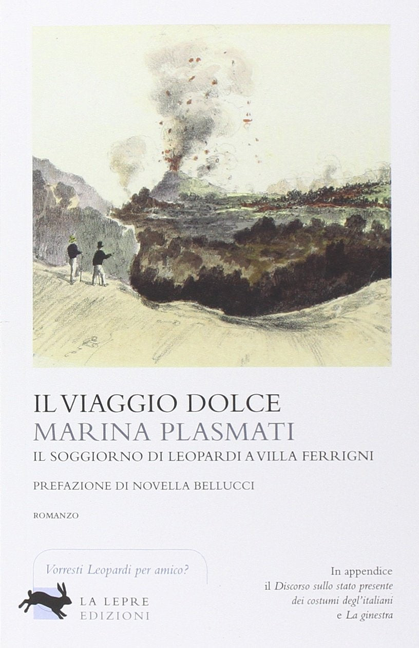 Il viaggio dolce. Il soggiorno di Leopardi a villa Ferrigni book