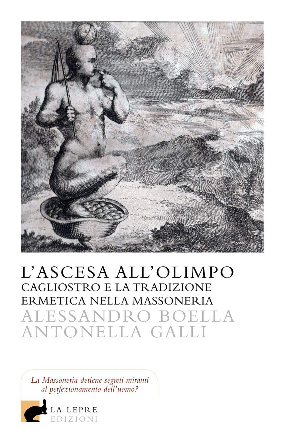 L'ascesa all'olimpo. Cagliostro e la tradizione ermetica nella massoneria book