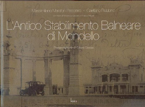 L'antico stabilimento balneare di Mondello book