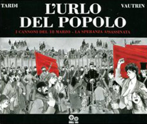 L'urlo del popolo. I cannoni del 18 marzo-La speranza assassinata (Vol. 1) book