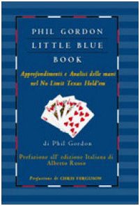 Little blue book. Approfondimenti e analisi delle mani nel no limit texas hold'em Leisure & Fun