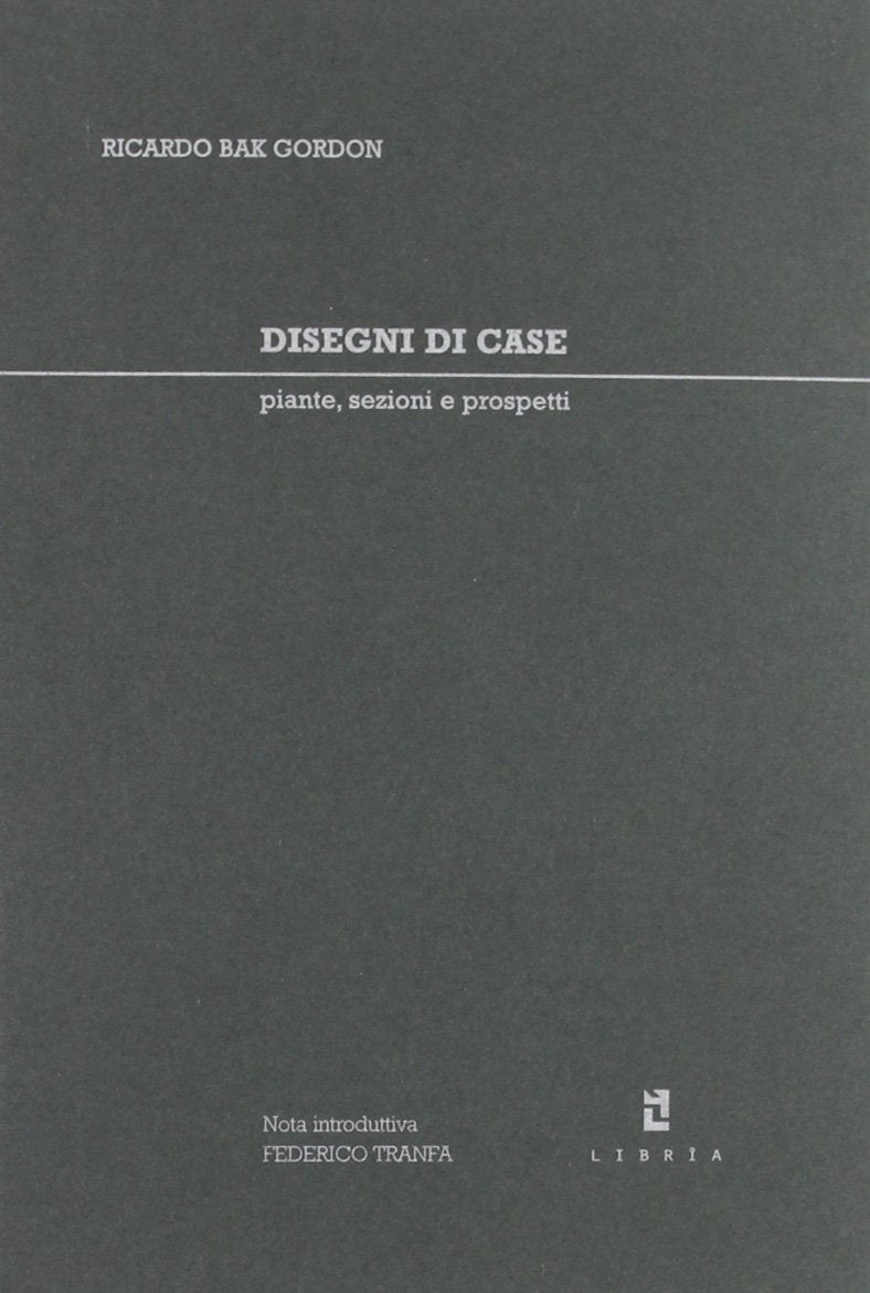 Disegni di case. Piante, sezioni e prospetti book