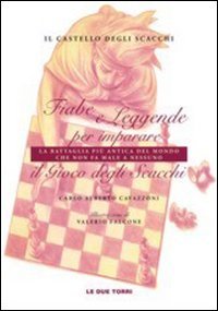 Il castello degli scacchi. Fiabe e leggende per imparare la battaglia più antica del mondo che non fa male a nessuno. Il gioco degli scacchi Tiptoi & Games