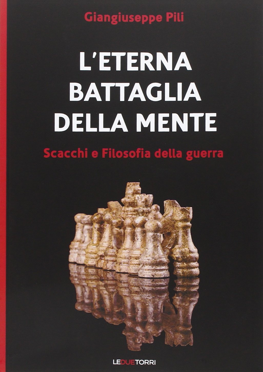 L' eterna battaglia della mente. Scacchi e filosofia della guerra book