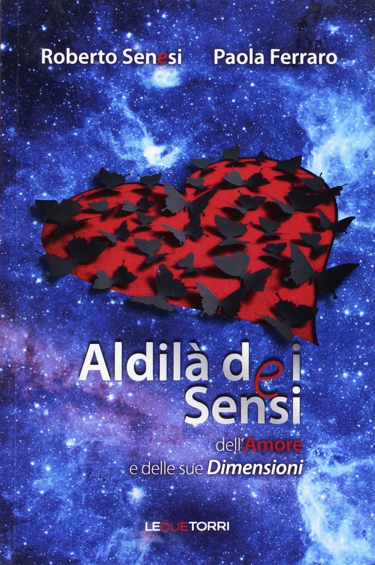 Aldilà dei sensi dell'amore e delle sue dimensioni Contemporary literature
