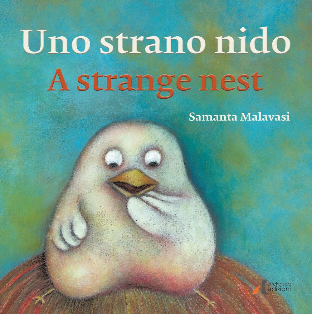 Uno strano nido-A strange nest. Ediz. illustrata book