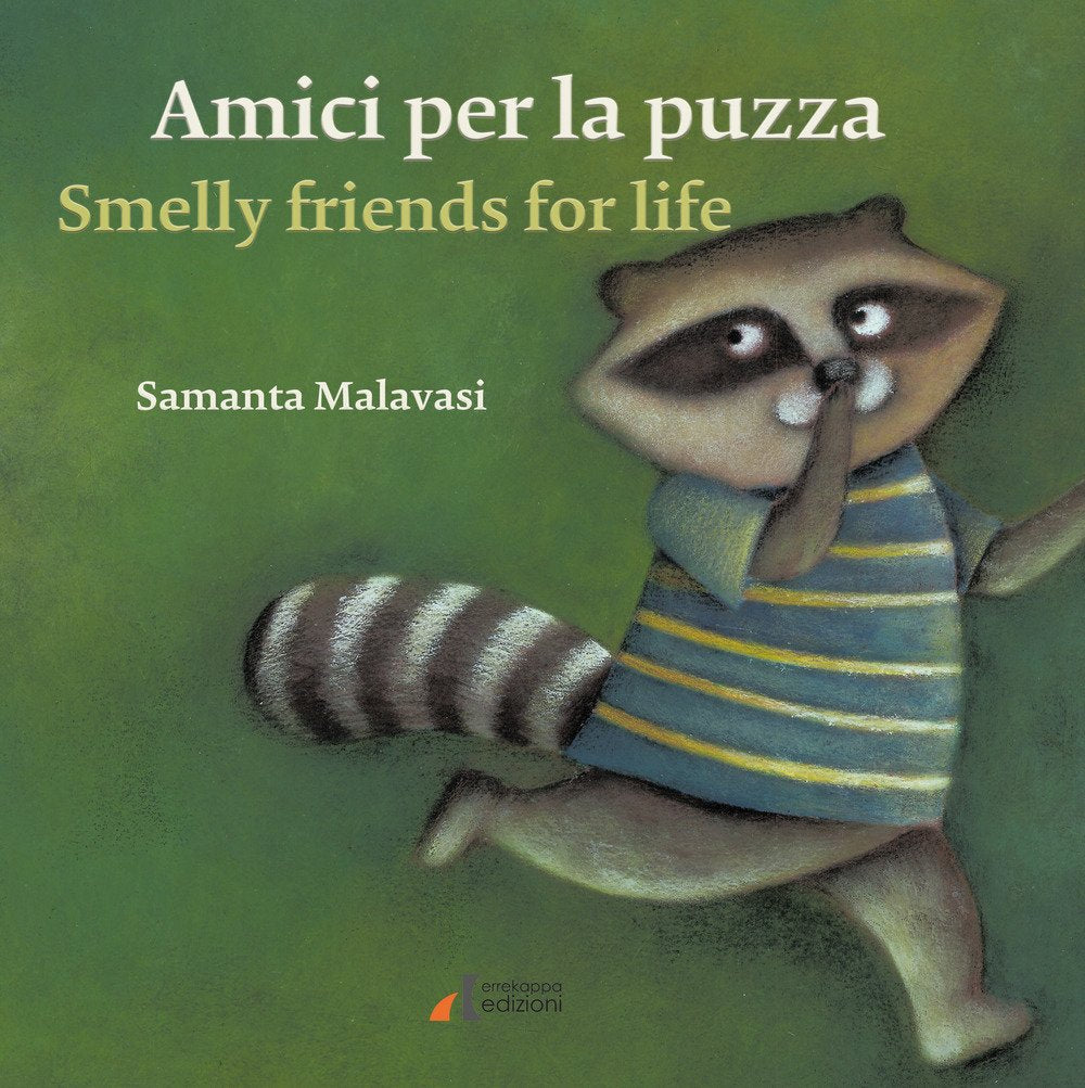 Amici per la puzza-Smelly friends for life. Ediz. illustrata book