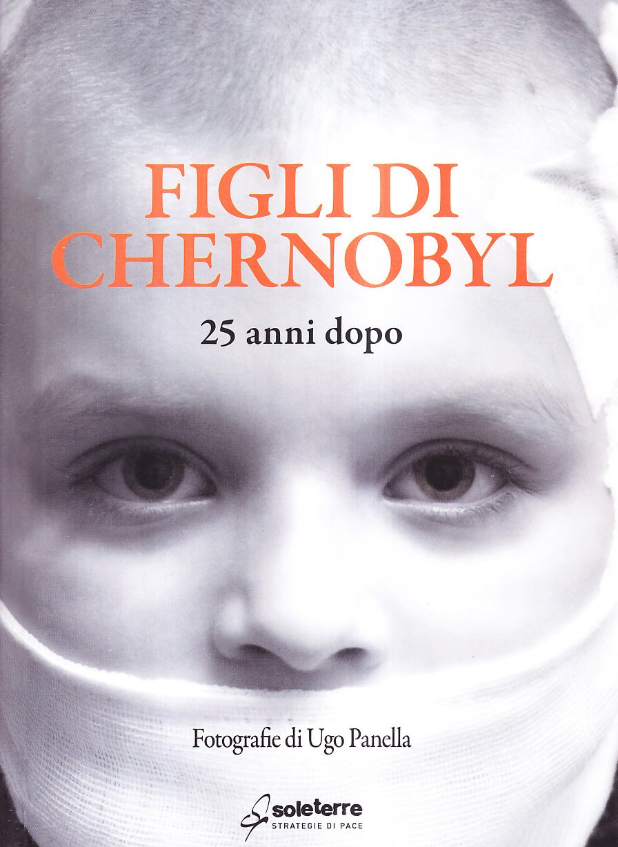 Figli Di Chernobyl. 1986-2011 25 Anni Dopo book
