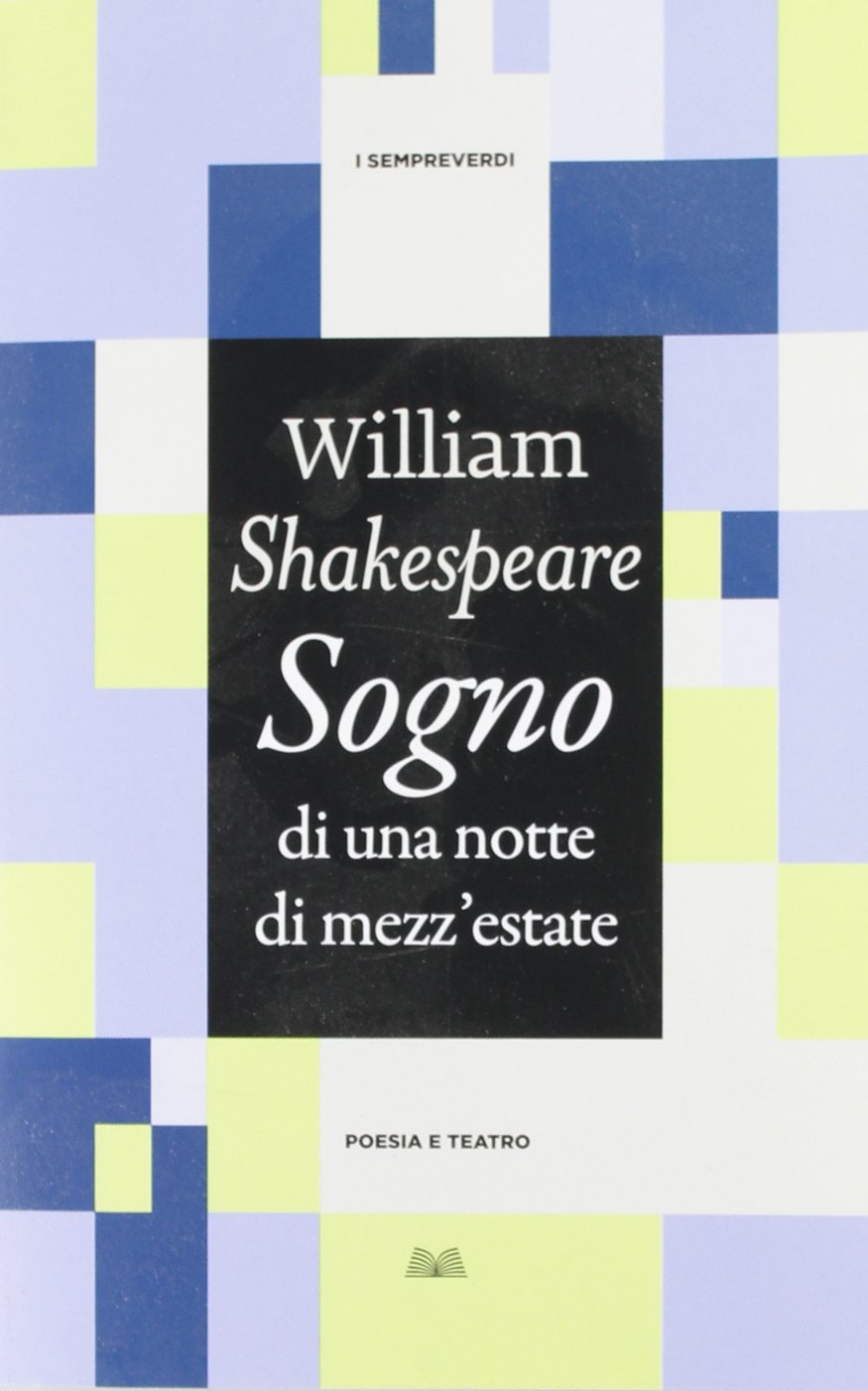 Sogno di una notte di mezza estate (Titolo venduto esclusivamente nelle librerie Mondadori) book