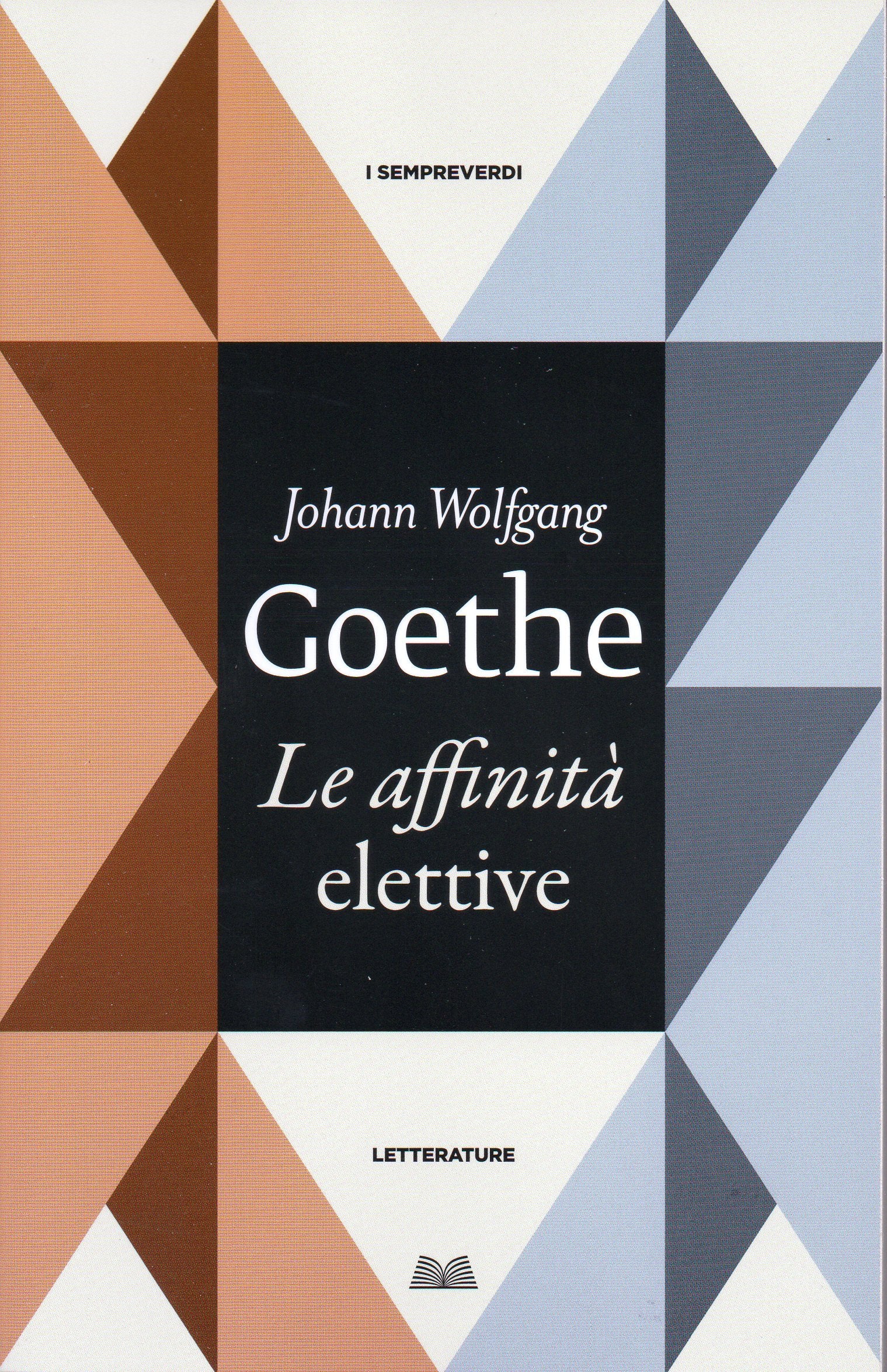Le Affinità elettive (Titolo venduto esclusivamente nelle librerie Mondadori) book