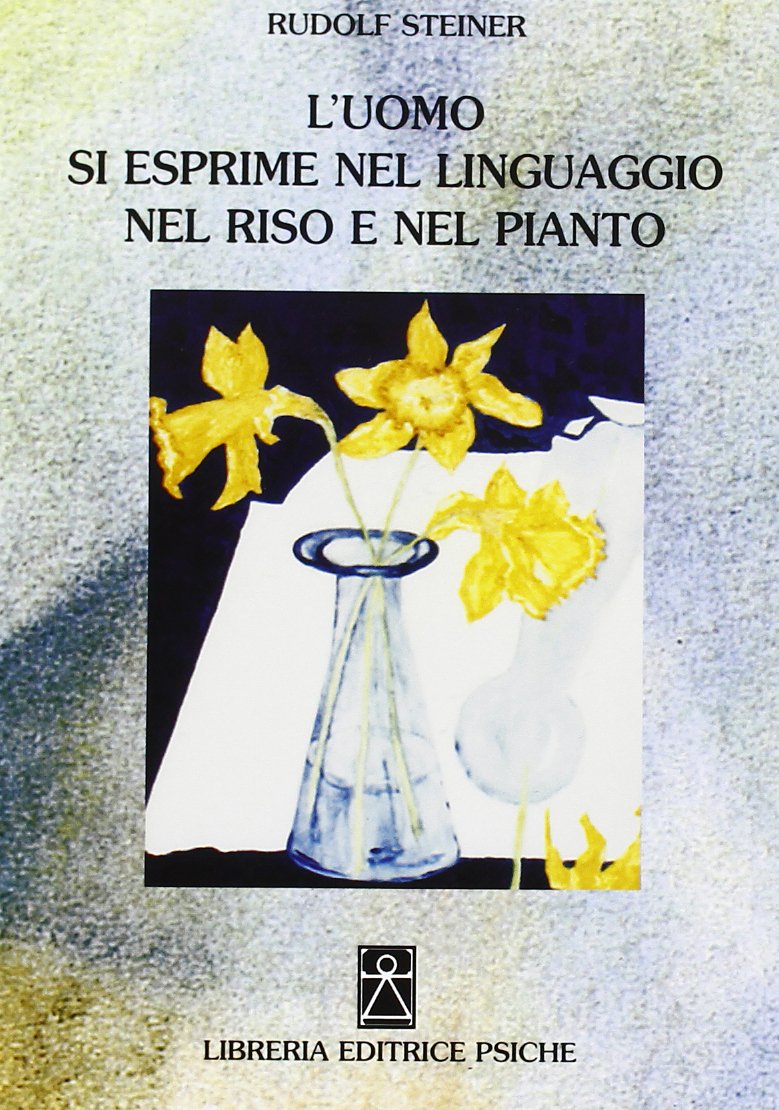 L'uomo si esprime nel linguaggio nel riso e nel pianto book