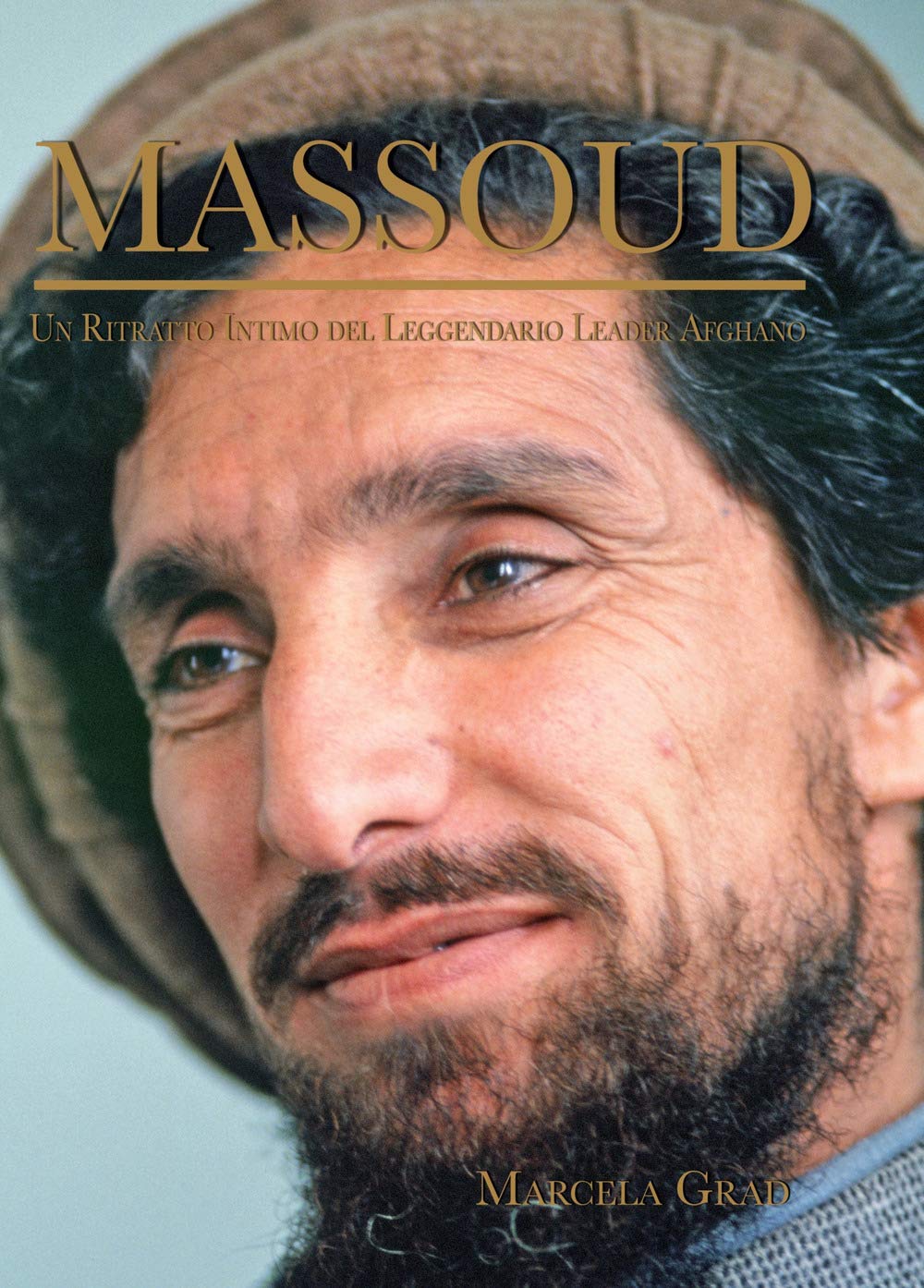 Massoud. Un ritratto intimo del leggendario leader afghano Politics & Society