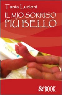 Il Mio Sorriso Piã™ Bello book
