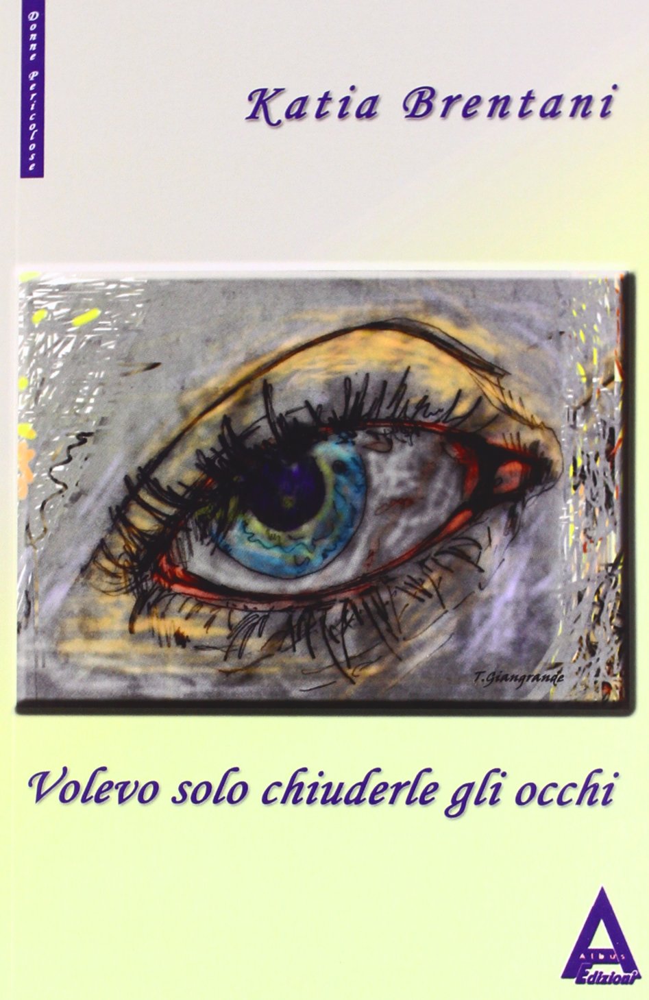 Volevo solo chiudere gli occhi book