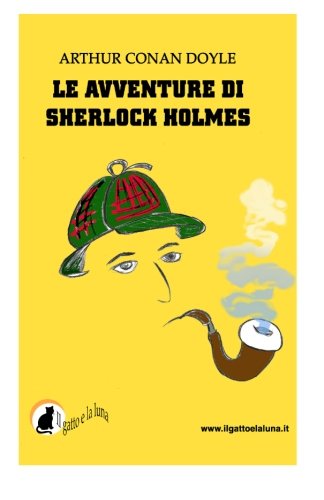Le avventure di Sherlock Holmes (I racconti di Sherlock Holmes, Band 1) Crime & Thrillers