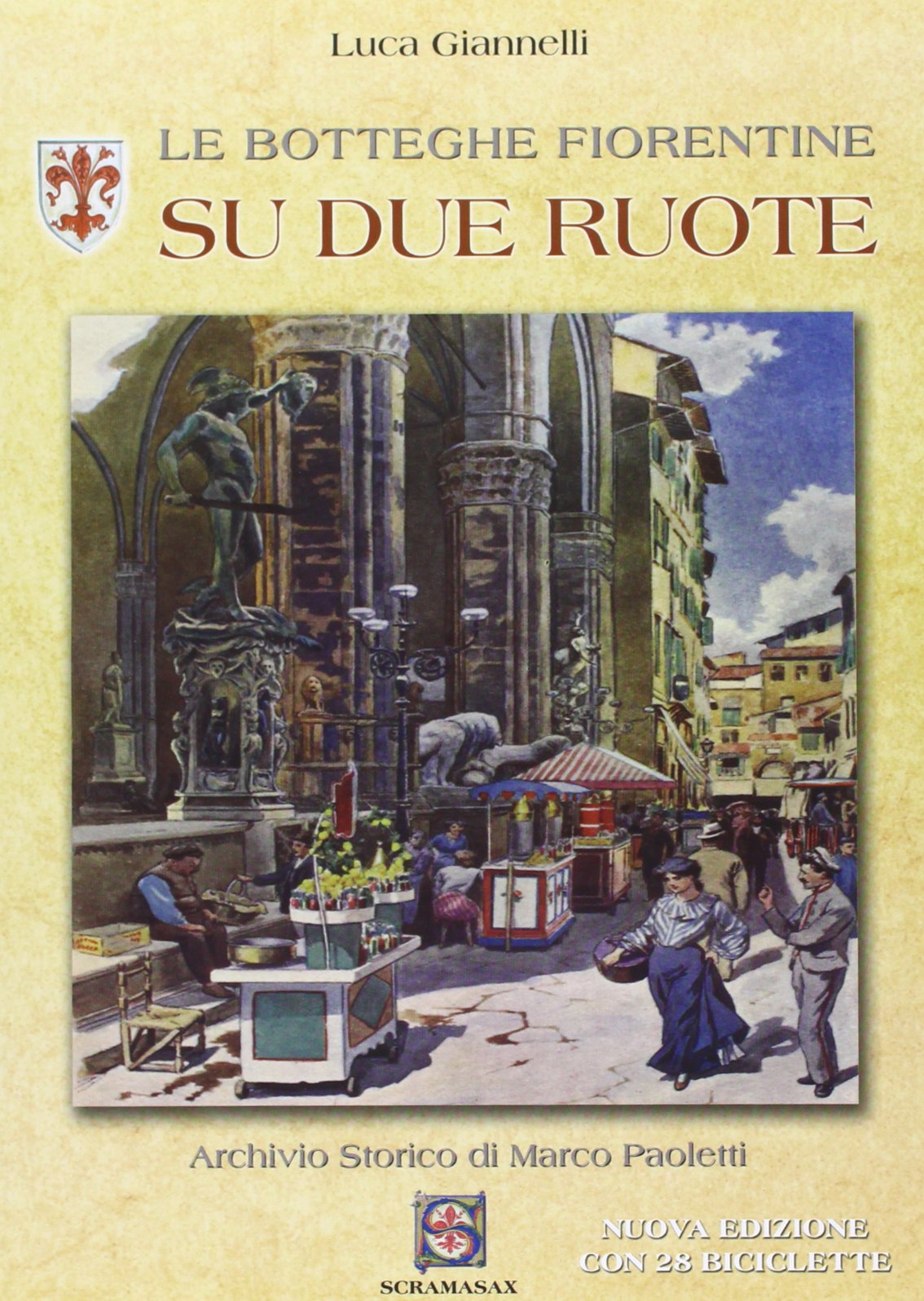 Le botteghe fiorentine su due ruote Leisure, Home & Garden