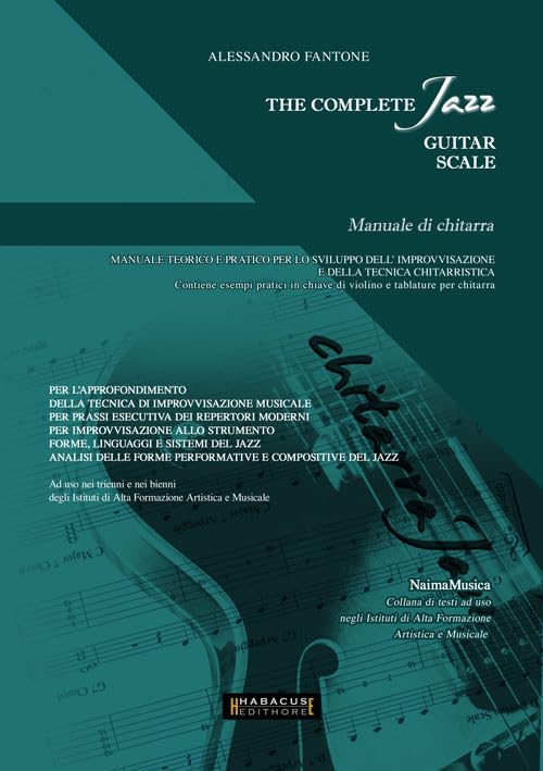 The complete jazz guitar scale. Manuale di chitarra (Naima musica) Arts & Music