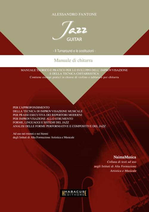 Jazz guitar. Il turnaround e le sostituzioni. Manuale di chitarra (Naima musica) Arts & Music