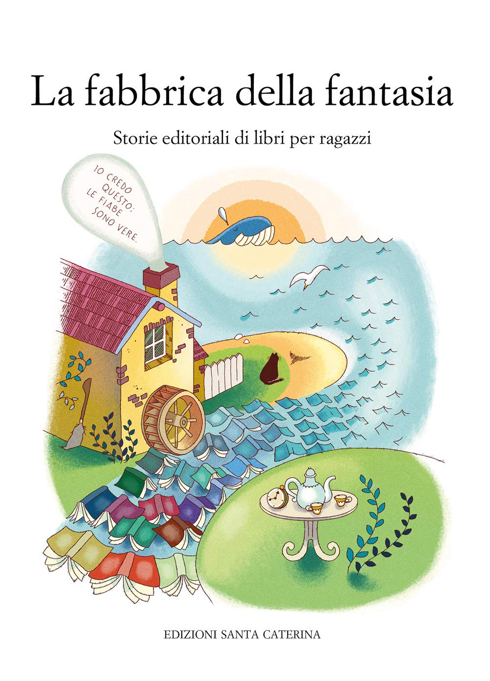 La fabbrica della fantasia. Storie editoriali di libri per ragazzi book