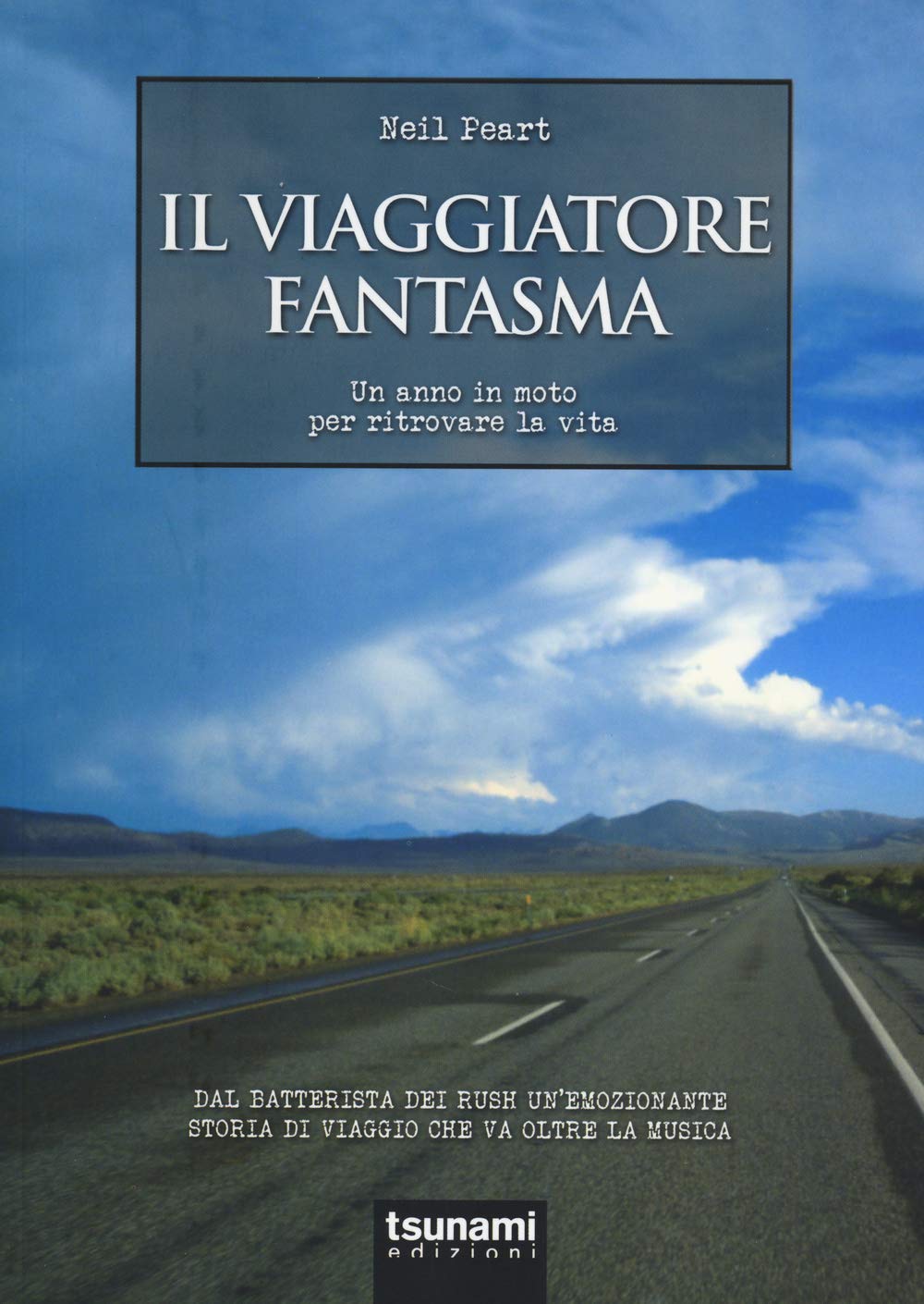 Il viaggiatore fantasma. Un anno in moto per ritrovare la vita book