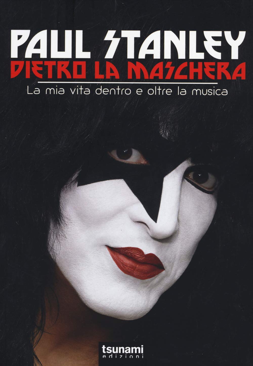Dietro la maschera. La mia vita dentro e oltre la musica book
