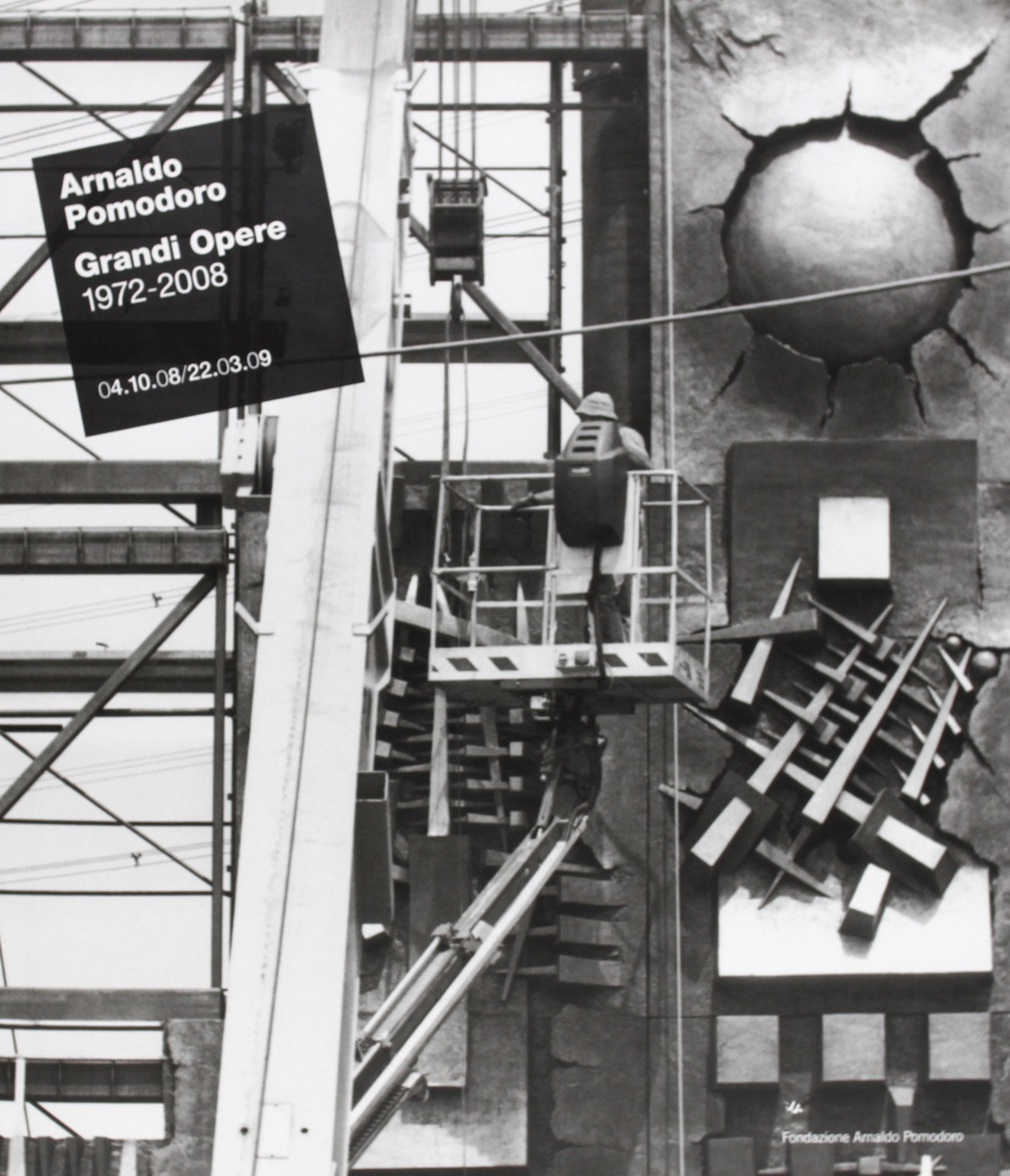 Arnaldo Pomodoro. Grandi opere (1972-2008). Catalogo della mostra. Ediz. italiana e inglese book