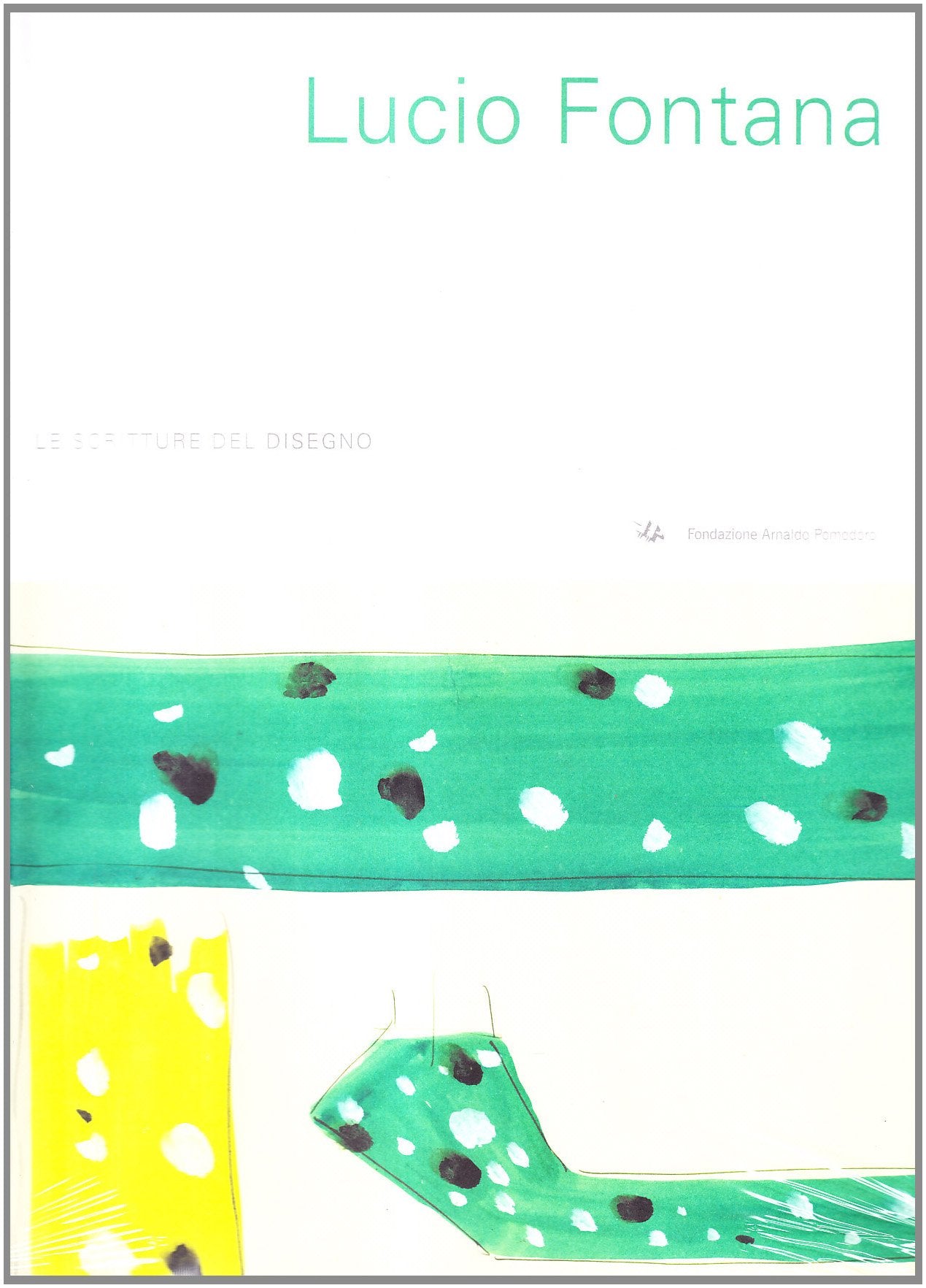 Lucio Fontana. Le scritture del disegno. Ediz. illustrata book