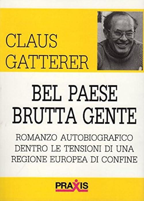 Bel paese brutta gente (Narrativa) Contemporary literature