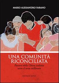 Una comunità riconciliata. Percorsi della Chiesa italiana verso il terzo millennio book