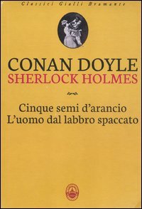 Cinque semi d'arancio-L'uomo dal labbro spaccato (Classici gialli Bramante) Contemporary literature