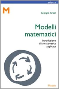 Modelli matematici. Introduzione alla matematica applicata book