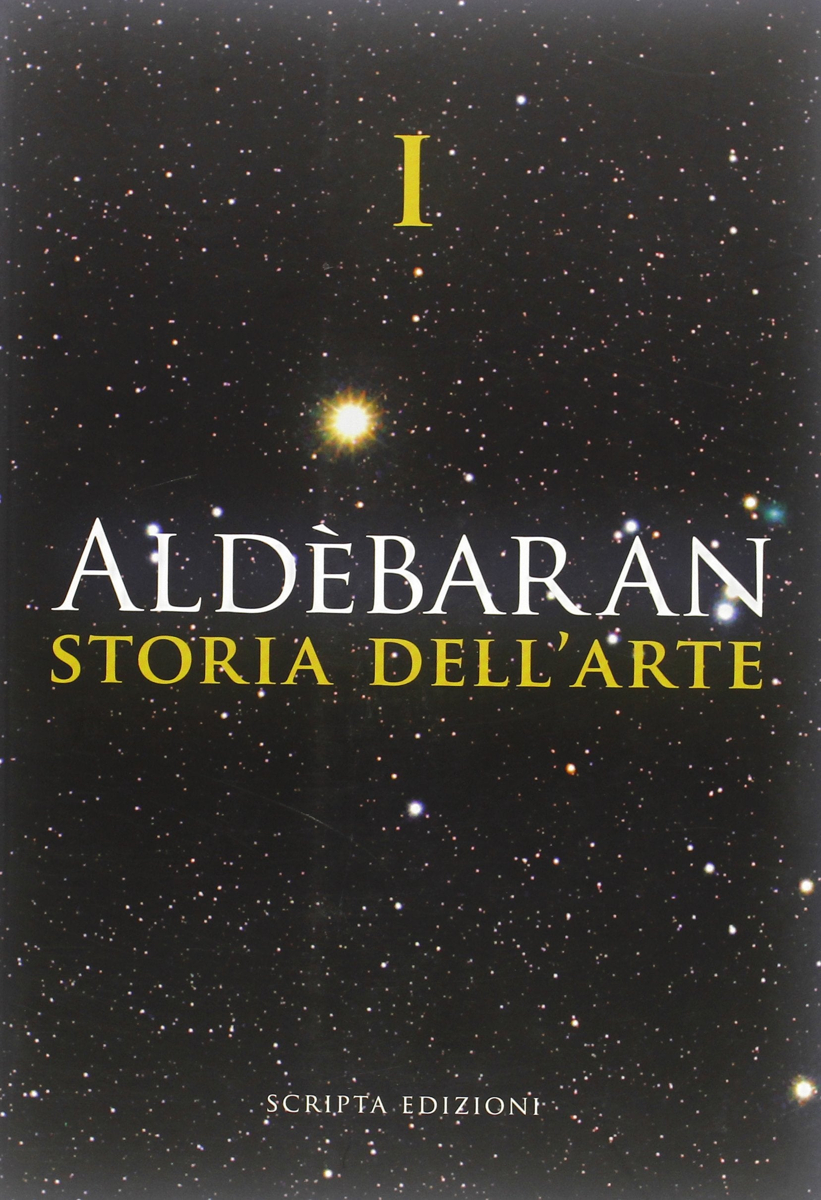 Aldebaran. Storia dell'arte. Ediz. illustrata (Vol. 1) book