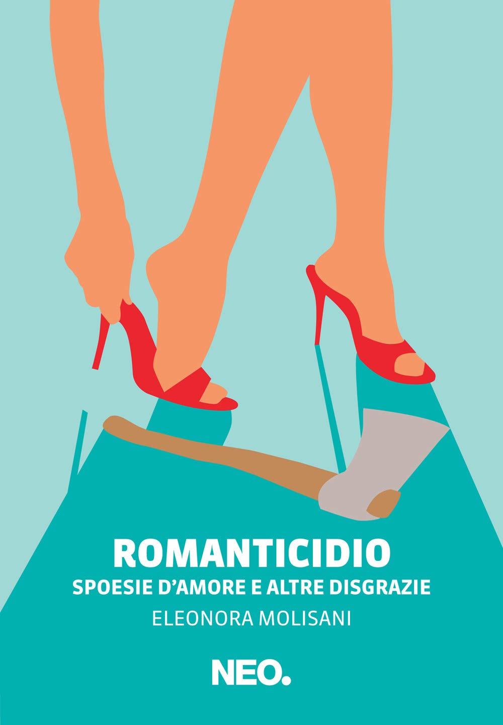 Romanticidio. Spoesie d'amore e altre disgrazie Poetry