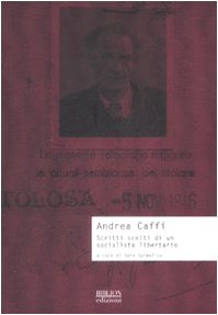 Scritti scelti di un socialista libertario book
