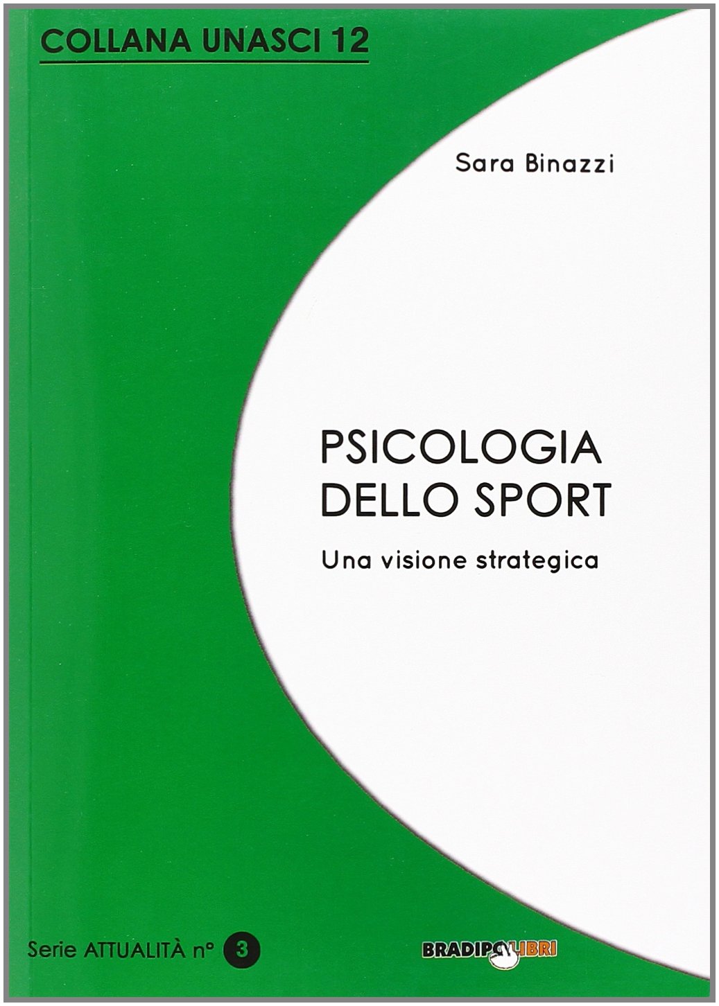 Psicologia dello sport. Una visione strategica book