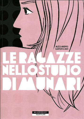 Le ragazze nello studio di Munari (That's life) Manga