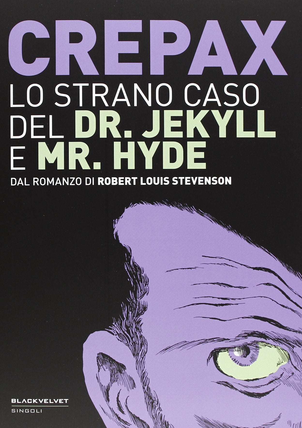 Lo strano caso del Dr. Jekyll e Mr. Hyde. Dal romanzo di Robert Louis Stevenson Contemporary literature
