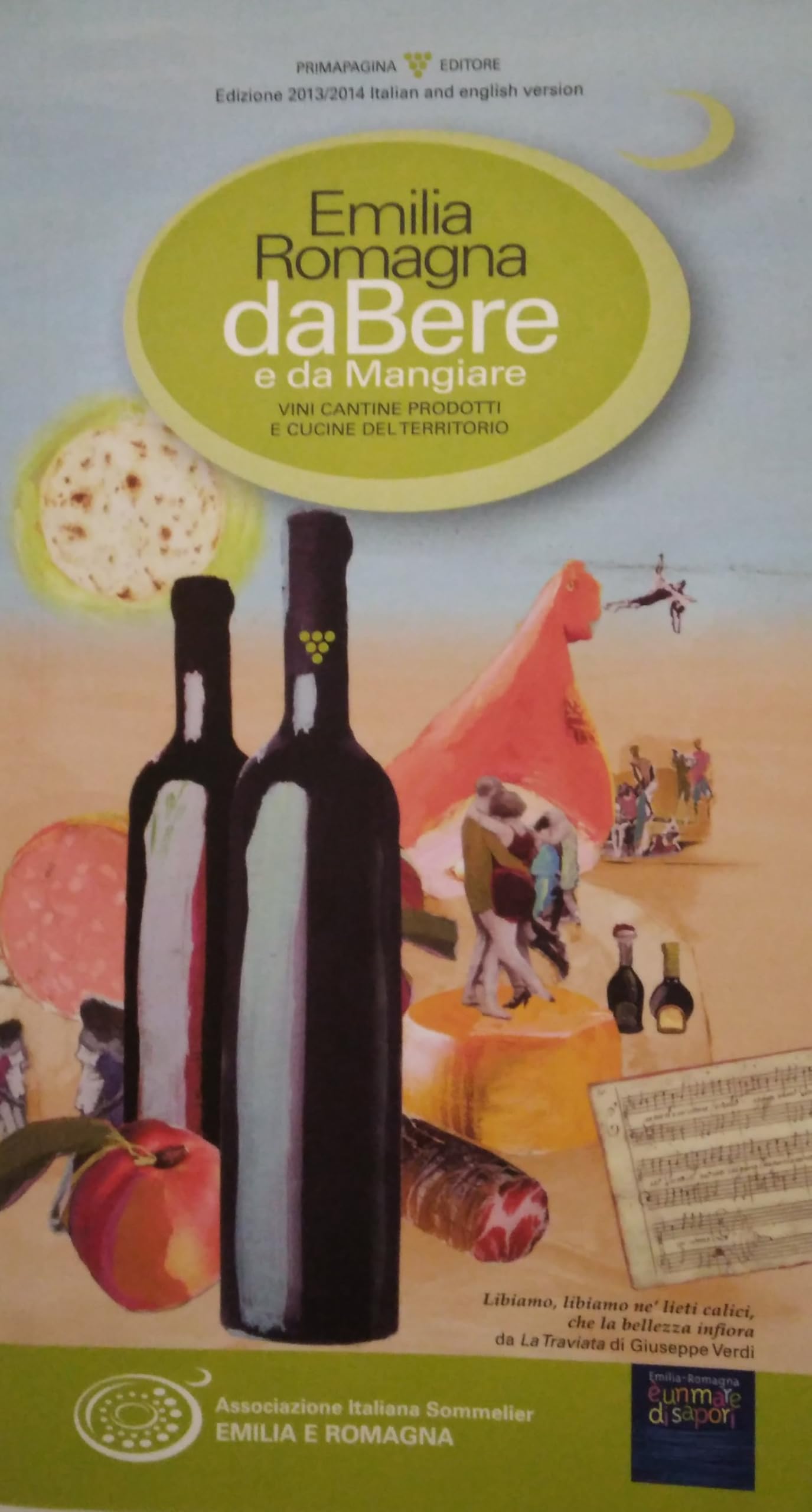 Product Image: Emilia Romagna da bere e da mangiare. Vini, cantine, prodotti e cucine del territorio. Ediz. italiana e inglese