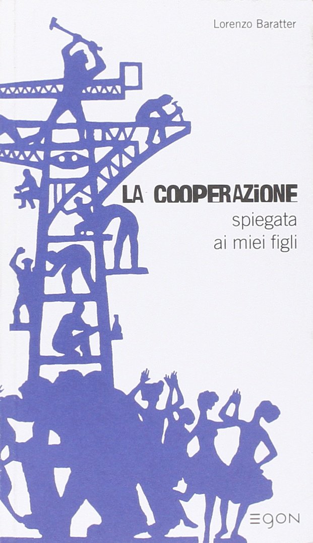 La cooperazione spiegata ai miei figli Business, Finance & Career