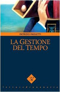 La gestione del tempo (Letture di una notte) Books