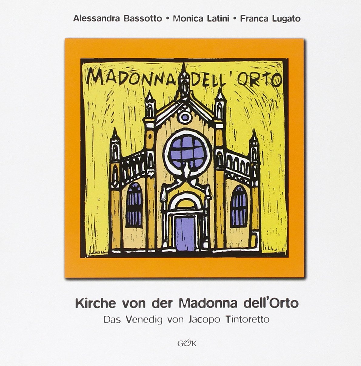 Kirche von der Madonna dell'Orto. Das Venedig von Jacopo Tintoretto Social Sciences