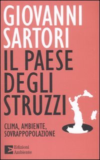 Il paese degli struzzi. Clima, ambiente, sovrappopolazione Social Sciences