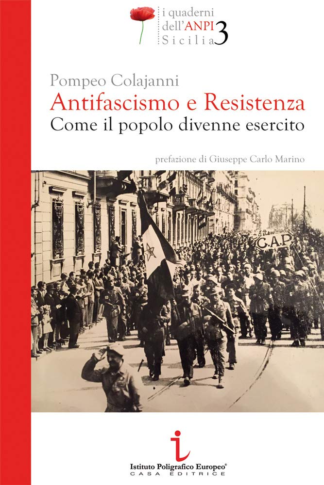 Antifascismo e resistenza. Come il popolo divenne esercito book