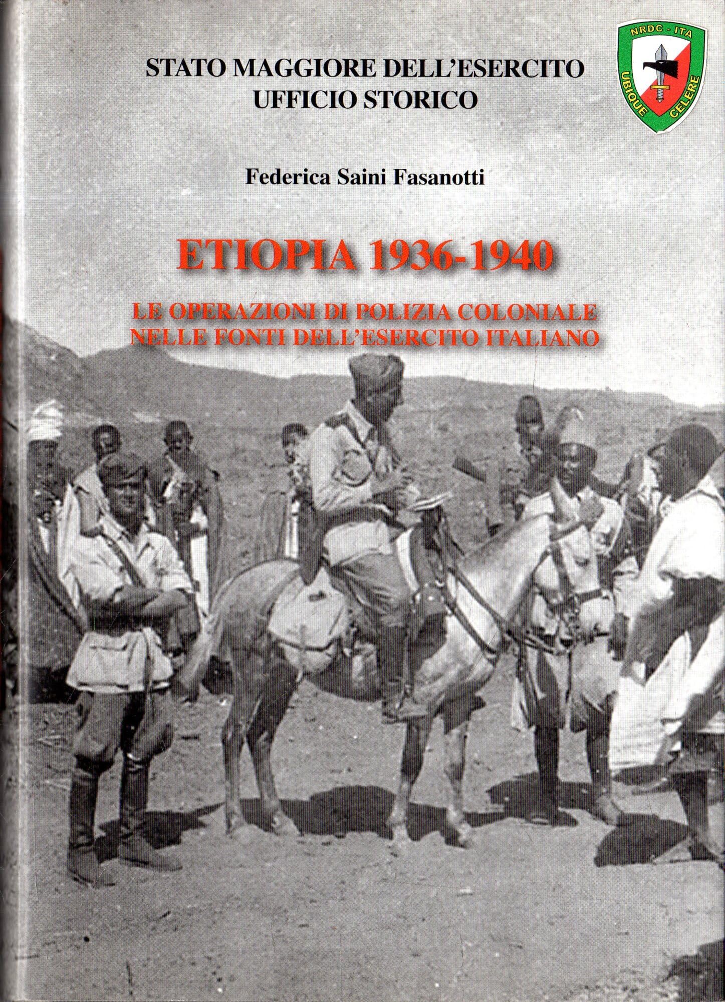 Etiopia 1936-1940. Le operazioni di polizia coloniale nelle fonti dell'esercito italiano book