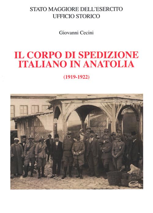 Il Corpo di spedizione italiano in Anatolia (1919-1922) book